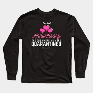 2nd Anniversary Quarantine 2021 Long Sleeve T-Shirt